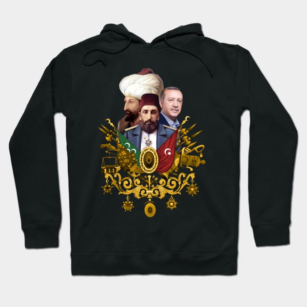 Ottoman empire | Abdulhamid | Fatih Sultan Mehmet | Erdogan Hoodie by ErdiKara